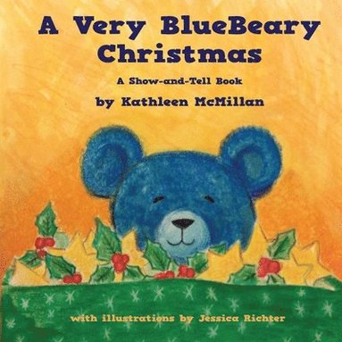 Kathleen McMillan - Very BlueBeary Christmas, Häftad
