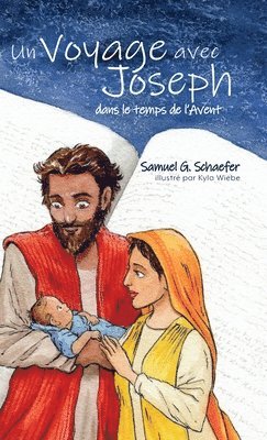 Un Voyage avec Joseph dans le temps de l'Avent 1