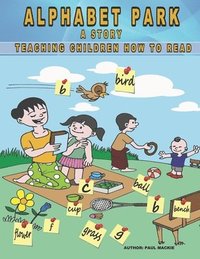 bokomslag Alphabet Park: A story teaching children how to read.
