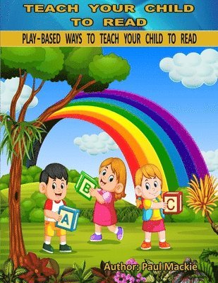 Play Based Ways to Teach Your Child to Read 1