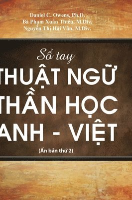 Daniel C Owens, Đặng Thị Phương Lan, Nguyễn Thị Hải Vân - Sổ Tay Thuật Ngữ Thần Học Anh-Việt, Inbunden