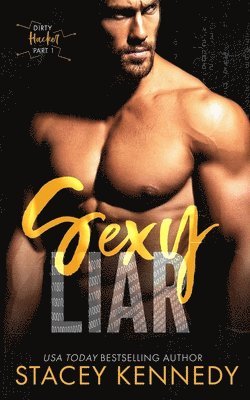 Sexy Liar: A Dirty Little Secrets Duet 1