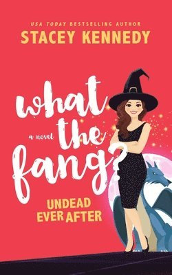 What the Fang - Undead Ever After