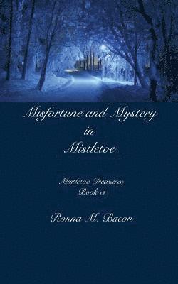 bokomslag Misfortune and Mystery in Mistletoe