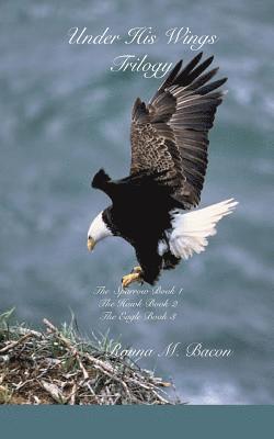 Ronna M. Bacon, Ronna M Bacon - Under His Wings, Häftad