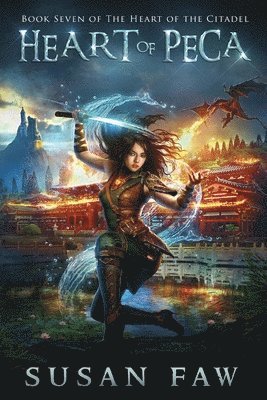 Heart of Peca: (Heart of the Citadel Book Seven) 1