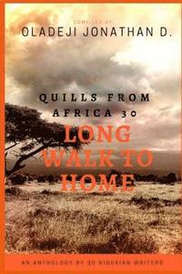bokomslag Quills from Africa 30: Long Walk to Home