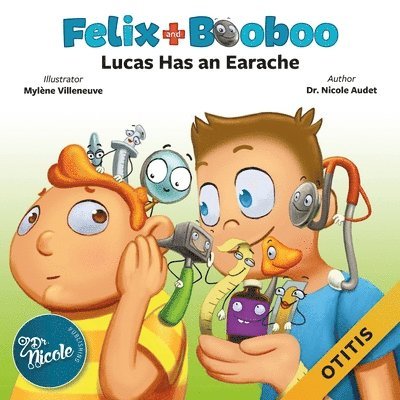 Lucas Has an Earache: Otitis 1
