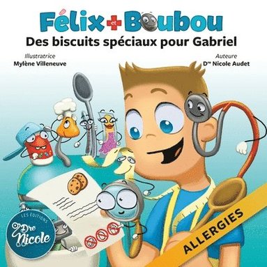 bokomslag Des biscuits spéciaux pour Gabriel: Allergies