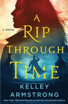 Kelley Armstrong - Rip Through Time, Häftad