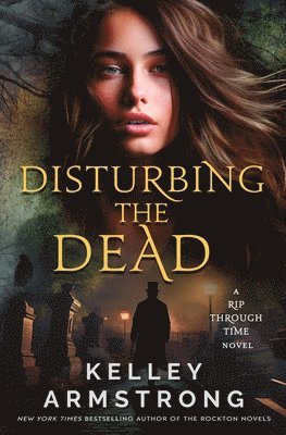 Kelley Armstrong - Disturbing the Dead, Häftad