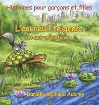 bokomslag L'cureuil feignant et autres histoires