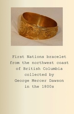 First Nations bracelet from the northwest coast of British Columbia collected by George Mercer Dawson in the 1800s 1