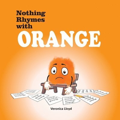 Veronica M Lloyd, Veronica M. Lloyd, M Lloyd, Veronica - Nothing Rhymes with Orange, Häftad