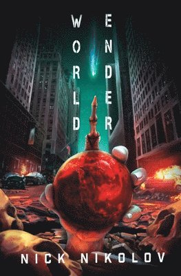 Nick Nikolov - Worldender, Häftad