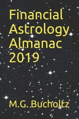 Financial Astrology Almanac 2019 1