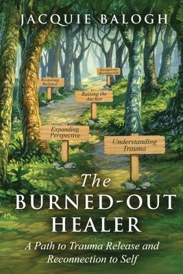 Jacquie Balogh - Burned-Out Healer, Häftad