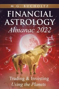 bokomslag Financial Astrology Almanac 2022