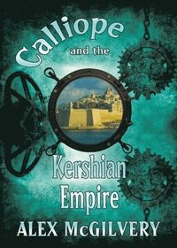 bokomslag Calliope and the Kershian Empire