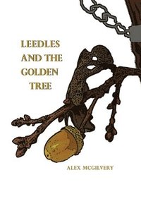 bokomslag Leedles and the Golden Tree