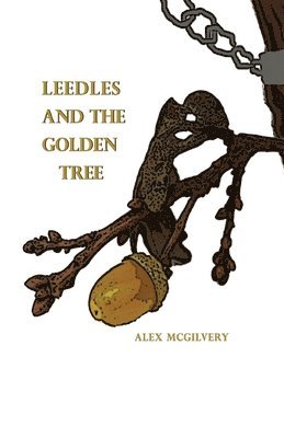 bokomslag Leedles and the Golden Tree