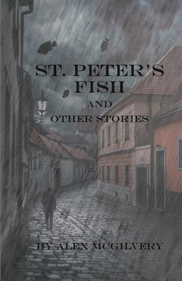 bokomslag St. Peter's Fish and other stories
