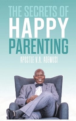 The Secrets of Happy Parenting 1