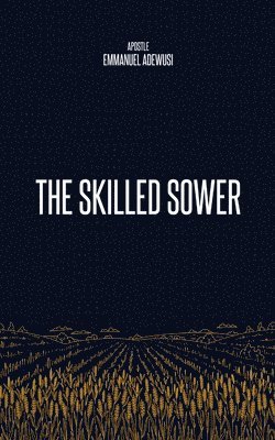 Skilled Sower