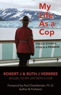 bokomslag My Life As A Cop: Police Stories, PTSD & A Promise