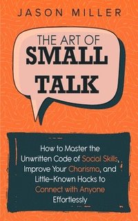 bokomslag The Art of Small Talk