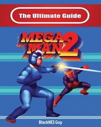 bokomslag The Ultimate Guide To Mega Man 2