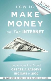 bokomslag How to Make Money on the Internet