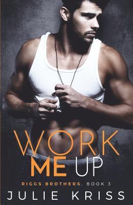 Work Me Up 1