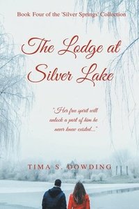 bokomslag The Lodge at Silver Lake