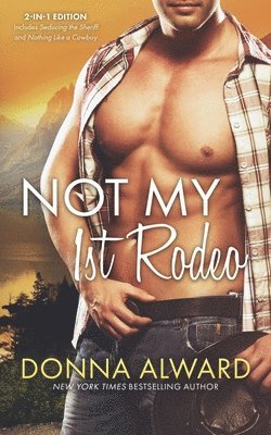 Donna Alward - Not My 1st Rodeo, Häftad
