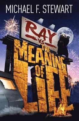 Ray Vs the Meaning of Life 1