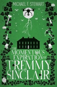 bokomslag Momentous Expiration of Tremmy Sinclair