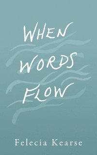 bokomslag When Words Flow