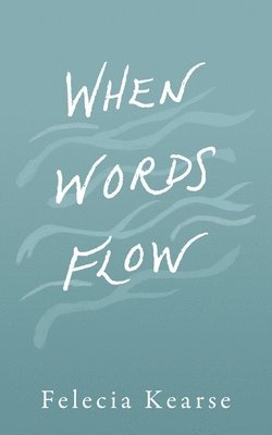 When Words Flow 1