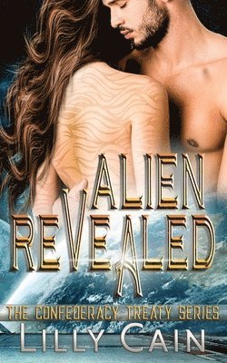 Lilly Cain - Alien Revealed: The Confederacy Treaty, Häftad