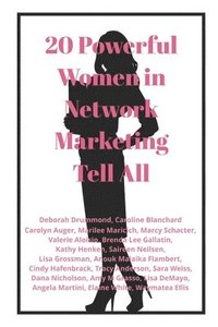 bokomslag 20 Powerful Women in Network Marketing Tell All