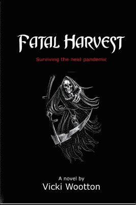 Vicki Wootton - Fatal Harvest, Häftad