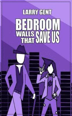 Bedroom Walls That Save Us 1