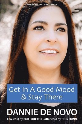 bokomslag Get in a Good Mood & Stay There