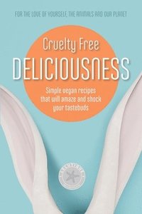 bokomslag Cruelty Free Deliciousness