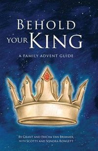 bokomslag Behold Your King