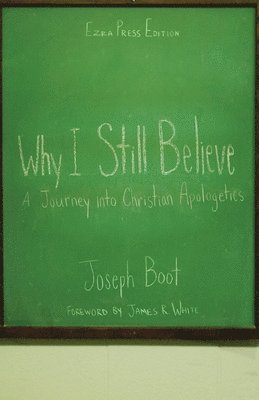 Joseph Boot - Why I Still Believe, Häftad