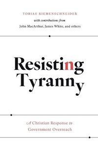 bokomslag Resisting Tyranny