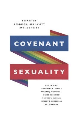 Joseph Boot, Nate Wright, Theodore Fenske - Covenant Sexuality, Häftad