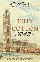 bokomslag John Cotton: Patriarch of New England
